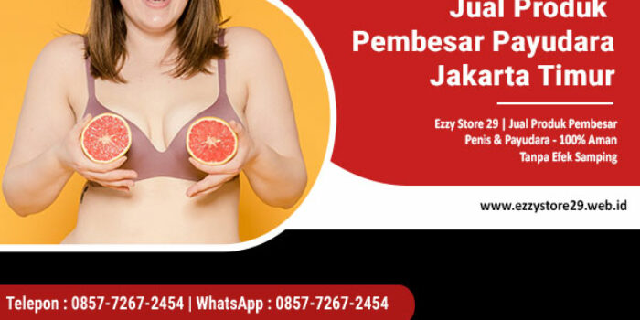 Pembesar Payudara Jakarta Timur